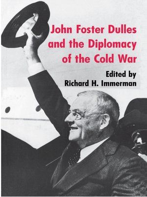 cover image of John Foster Dulles and the Diplomacy of the Cold War